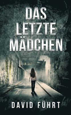 David Führt - letzte Mädchen, Häftad