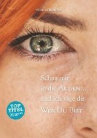 bokomslag Schau mir in die Augen ... und ich sage dir, wer Du bist