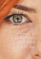 bokomslag Schau mir in die Augen ... und ich sage dir, wer Du bist