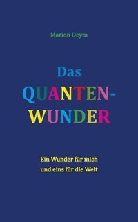 bokomslag Das Quanten-Wunder