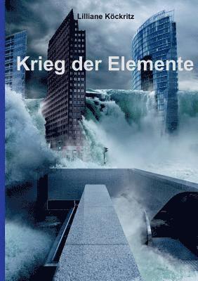 Krieg der Elemente 1