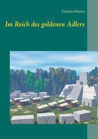bokomslag Im Reich des goldenen Adlers