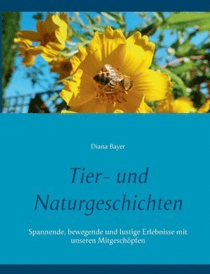 bokomslag Tier- und Naturgeschichten