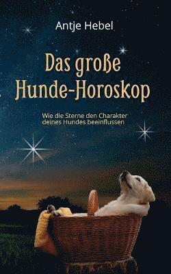 Antje Hebel - große Hunde-Horoskop, Häftad