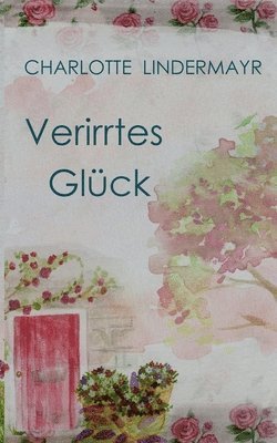 bokomslag Verirrtes Glück