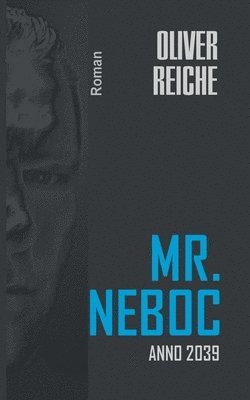 Oliver Reiche - Mr. Neboc, Häftad