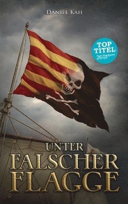 Daniel Kah - Unter falscher Flagge, Häftad