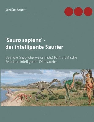 'Sauro sapiens' - der intelligente Saurier 1