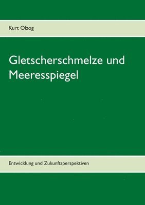 Gletscherschmelze und Meeresspiegel 1