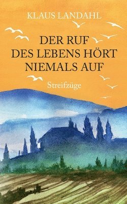 bokomslag Ruf des Lebens hört niemals auf