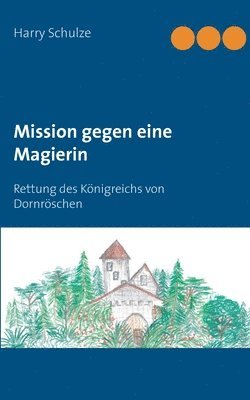 Mission gegen eine Magierin 1