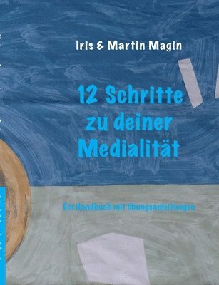 bokomslag 12 Schritte zu deiner Medialitt