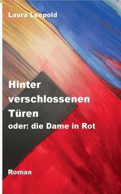 Laura Leopold - Hinter verschlossenen Türen oder, Häftad