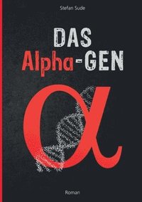 bokomslag Das Alpha-Gen