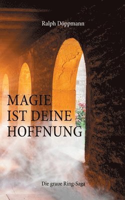Ralph Döppmann - Magie ist deine Hoffnung, Häftad