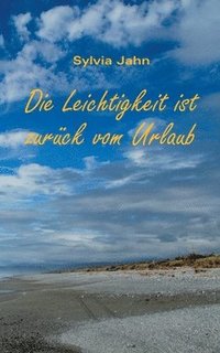 bokomslag Leichtigkeit ist zurück vom Urlaub