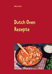 bokomslag Dutch Oven Rezepte
