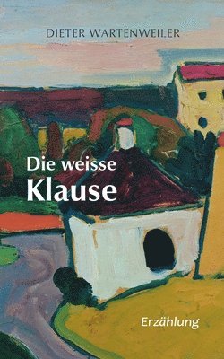 Die weisse Klause 1