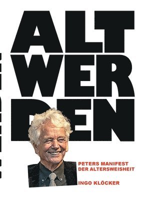 Ingo Klöcker - Alt werden, Häftad