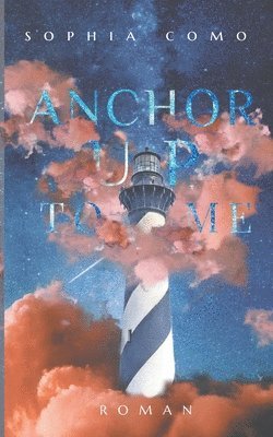 Anchor Up To Me 1