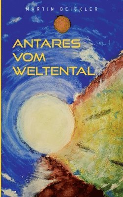 bokomslag Antares vom Weltental