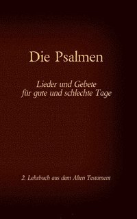 bokomslag Die Bibel - Das Alte Testament - Die Psalmen