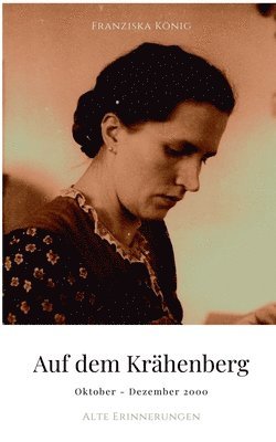 Franziska König - Auf dem Krähenberg, Häftad