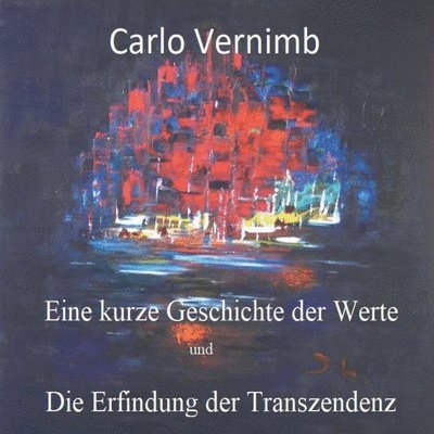Carlo Vernimb - Eine kurze Geschichte der Werte, Häftad