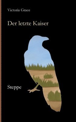 Victoria Grace - Der letzte Kaiser: Steppe, Häftad