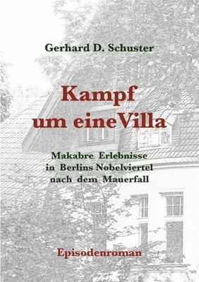 Gerhard D Schuster - Kampf um eine Villa, Häftad