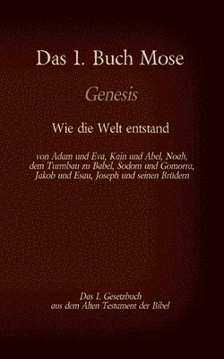 Martin Luther, Antonia Katharina Tessnow - 1. Buch Mose, Genesis, das 1. Gesetzbuch aus der Bibel - Wie die Welt entstand, Häftad