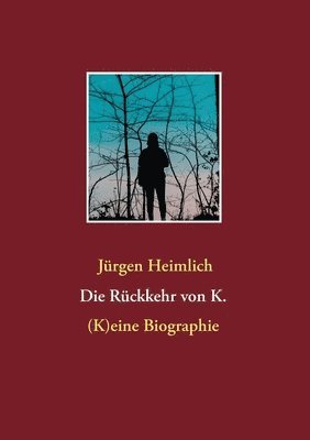 Jürgen Heimlich - Rückkehr von K., Häftad