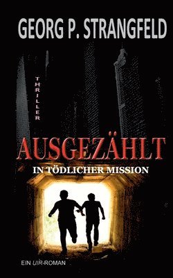 bokomslag AUSGEZHLT - In tdlicher Mission