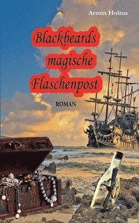 bokomslag Blackbeards magische Flaschenpost