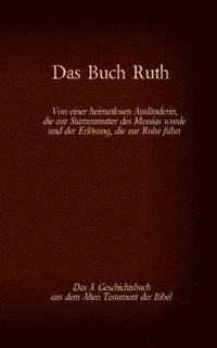 bokomslag Das Buch Ruth, das 3. Geschichtsbuch aus dem Alten Testament der Bibel