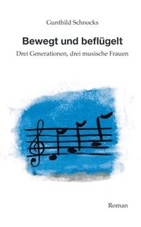 bokomslag Bewegt und Beflügelt