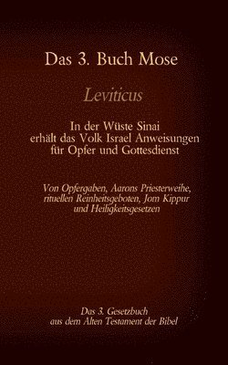 Martin Luther, Antonia Katharina Tessnow - 3. Buch Mose, Leviticus, das 3. Gesetzbuch aus der Bibel - In der Wüste Sinai erhält das Volk Israel Anweisungen für Opfer und Gottesdienst, Häftad