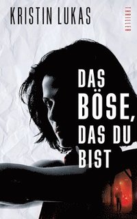 bokomslag Das Bse, das du bist