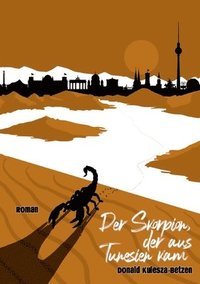 bokomslag Der Skorpion, der aus Tunesien kam