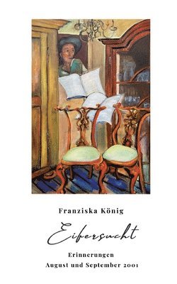 Franziska König - Eifersucht, Häftad