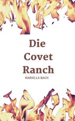 bokomslag Die Covet Ranch