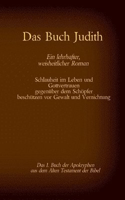 bokomslag Buch Judith, das 1. Buch der Apokryphen aus der Bibel, Ein lehrhafter, weisheitlicher Roman