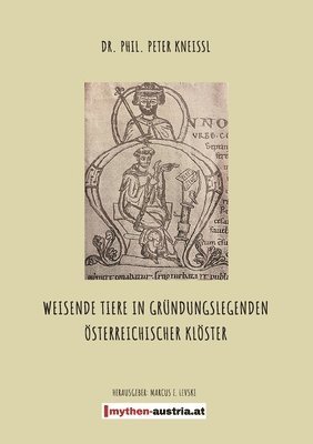 Peter Kneissl, Marcus E Levski, Marcus E. Levski - Weisende Tiere in Gründungslegenden Österreichischer Klöster, Häftad