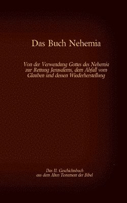 bokomslag Das Buch Nehemia, das 11. Geschichtsbuch aus dem Alten Testament der Bibel