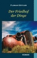 bokomslag Der Friedhof der Dinge