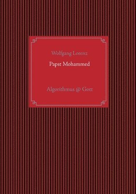 Wolfgang Lorenz - Papst Mohammed, Häftad