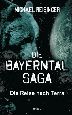 Die Bayerntal Saga 1