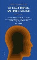 Es liegt immer an einem selbst! Band Eins