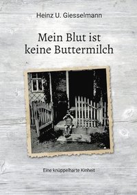 bokomslag Mein Blut ist keine Buttermilch