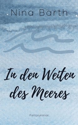 bokomslag In den Weiten des Meeres